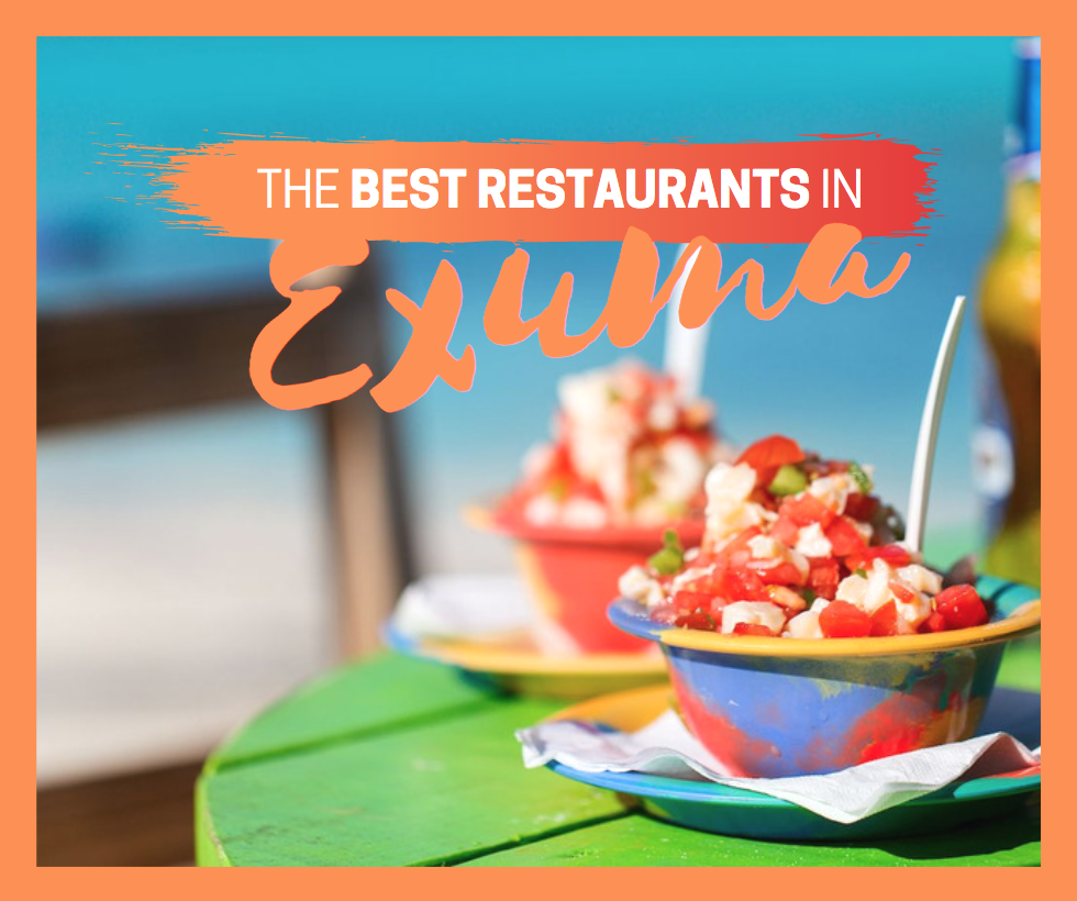 The Best Restaurants & Food in Exuma Exuma Online